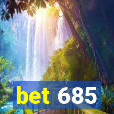 bet 685